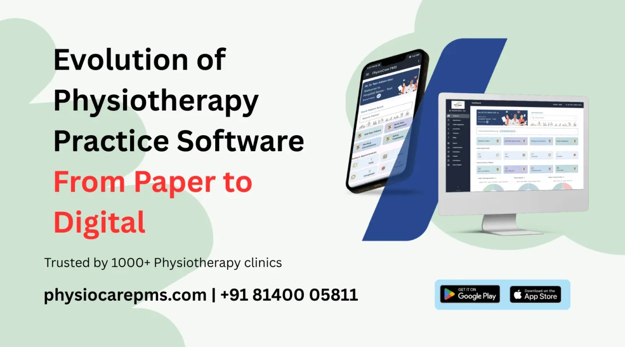 Evolution of Physiotherapy Practice Software : From Paper to Digital