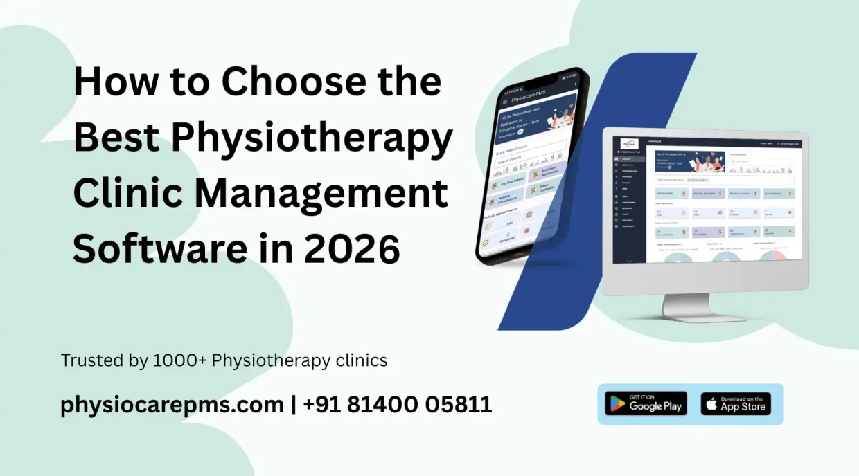 How to Choose the Best Physiotherapy Clinic Management Software in 2026