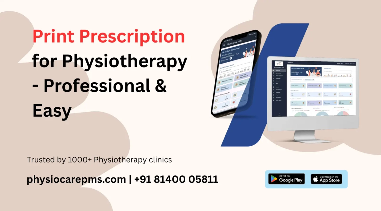 Physiotherapy prescription software with printable prescription format