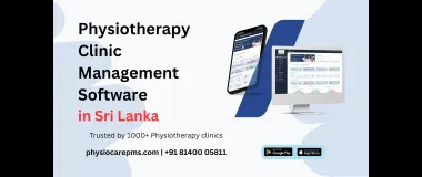 Physiotherapy Clinic Management Software in Sri Lanka | Grow Your Practice